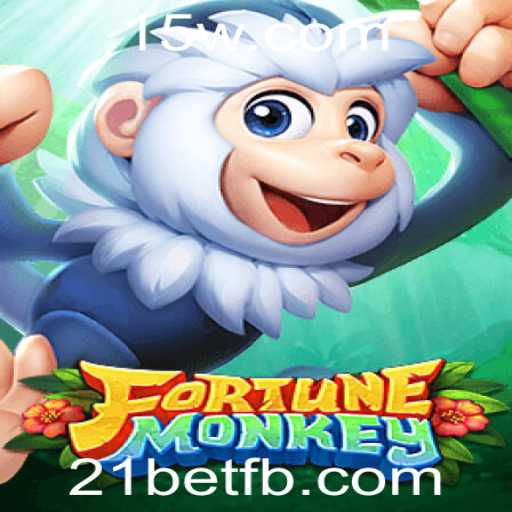 FortuneMonkey: Explorando o Empolgante Mundo do 21bet