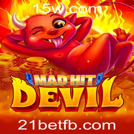 MadHitDevil: Uma Aventurosa Imersão no Mundo das Apostas com 21bet